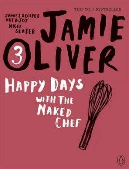 Happy Days With The Naked Chef - Jamie Oliver #3 - Spectrawide Bookstore