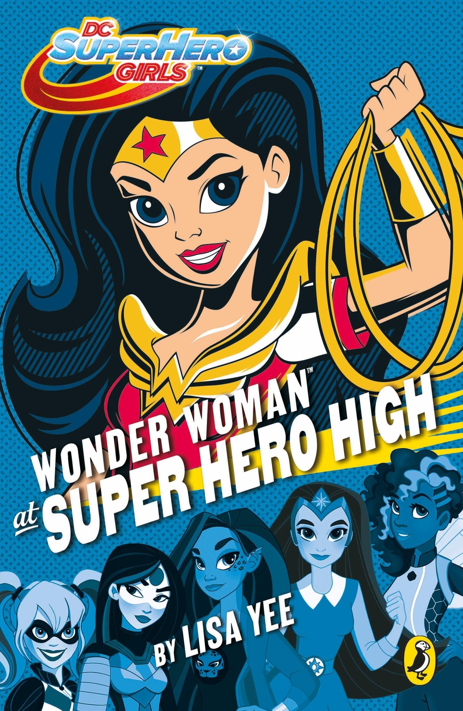 DC Super Hero Girls: Wonder Woman at Super Hero High - Spectrawide Bookstore