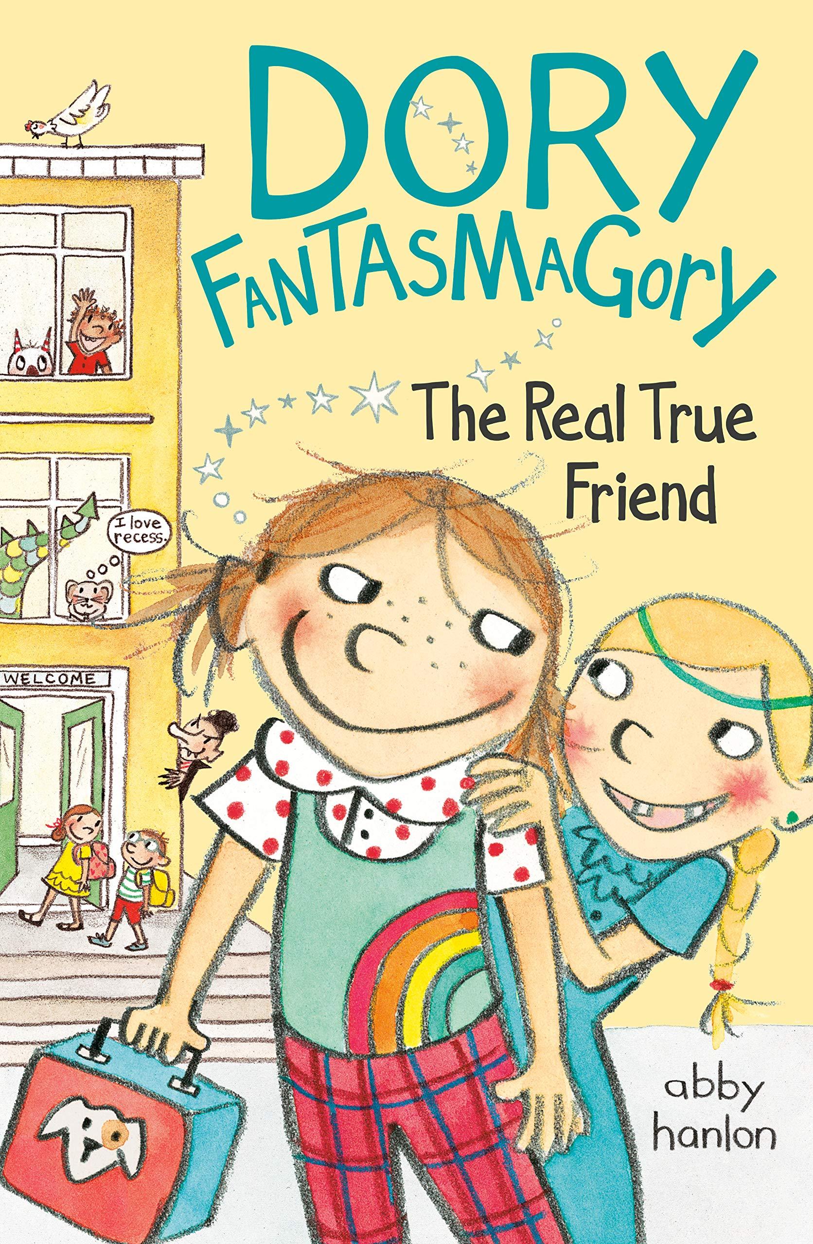 Dory Fantasmagory - The Real True Friend - Spectrawide Bookstore