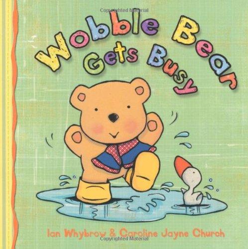 Wobble Bear Gets Busy - Spectrawide Bookstore