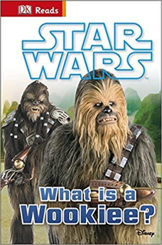 Dk Readers Lvl 1, Star Wars, What Is A Wookie? - Spectrawide Bookstore