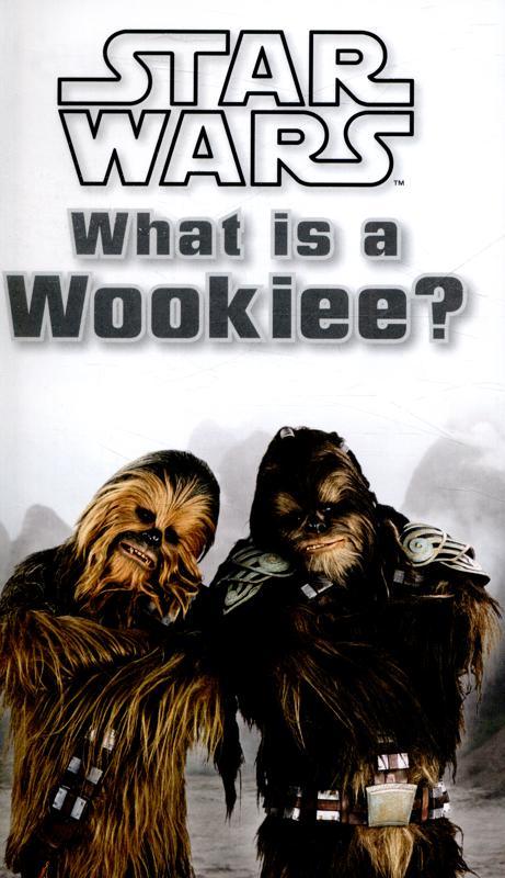 Dk Readers Lvl 1, Star Wars, What Is A Wookie? - Spectrawide Bookstore