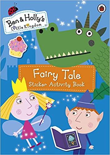 Ben and Holly's Little Kingdom: Fairy Tale Sticker Activity Book - Spectrawide Bookstore