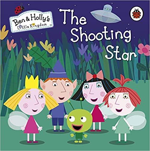 Ben and Holly's Little Kingdom: The Shooting Star - Spectrawide Bookstore