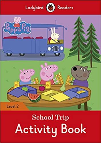 Peppa Pig: School Trip Activity Book - Ladybird Readers Level 2 - Spectrawide Bookstore