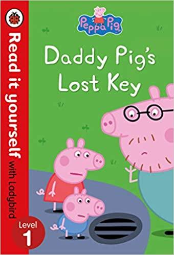 Peppa Pig: Daddy Pig's Lost Key – Read it yourself with Ladybird Level 1 - Spectrawide Bookstore
