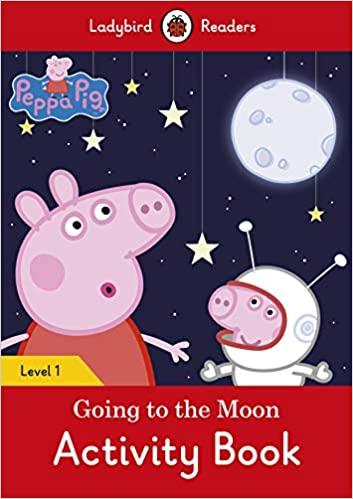 Peppa Pig: Going to the Moon Activity Book - Ladybird Readers Level 1 - Spectrawide Bookstore