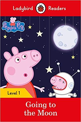 Peppa Pig: Going to the Moon - Ladybird Readers Level 1 - Spectrawide Bookstore
