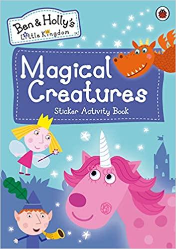 Ben and Holly's Little Kingdom: Magical Creatures Sticker Activity Book - Spectrawide Bookstore