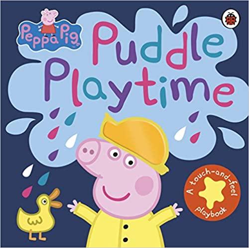 Peppa Pig - Puddle Playtime: A Touch-and-Feel Playbook - Spectrawide Bookstore