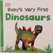 DK - Baby's Very First Dinosaurs