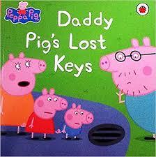 Peppa Pig - Daddy Pig's Lost Keys - Book and CD