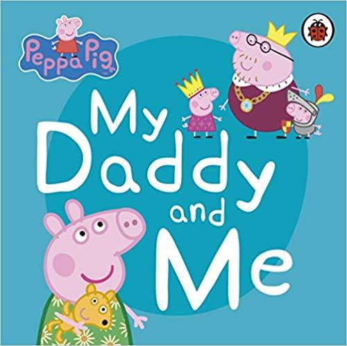 Peppa Pig - My Daddy and Me - Spectrawide Bookstore