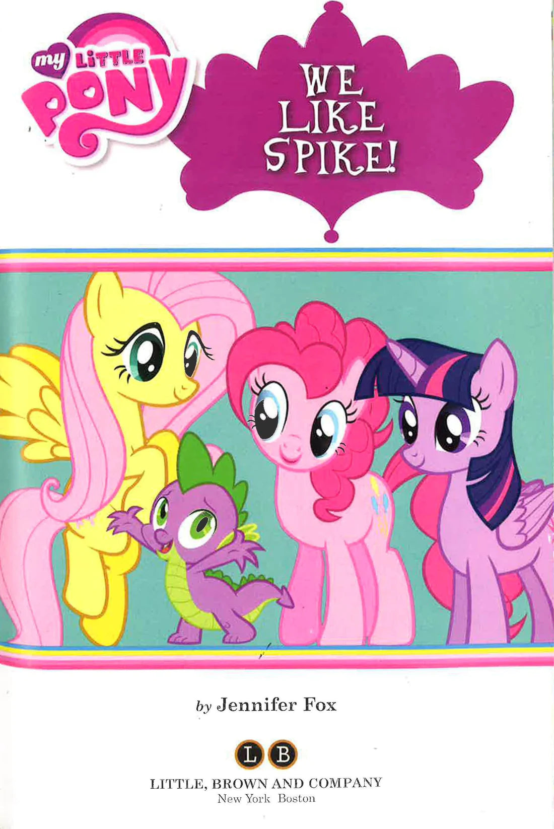 My Little Pony - We Like Spike! Level 1 - Spectrawide Bookstore
