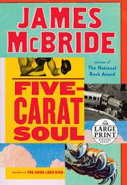 James McBride - Five Carat Soul - Spectrawide Bookstore