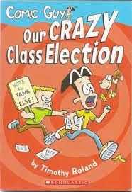 Comic Guy - Our Crazy Class Election - Spectrawide Bookstore