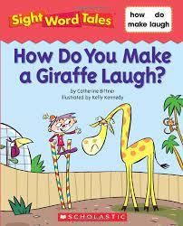 Sight Words Tales - How Do You Make a Giraffe Laugh? - Spectrawide Bookstore