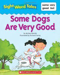 Sight Word Tales - Some Dogs Are Very Good - Spectrawide Bookstore