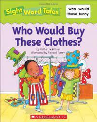 Sight Word Tales - Who Would Buy These Clothes? - Spectrawide Bookstore