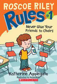Roscoe Riley Rules #1 Never Glue Yours Friends to Chairs - Spectrawide Bookstore