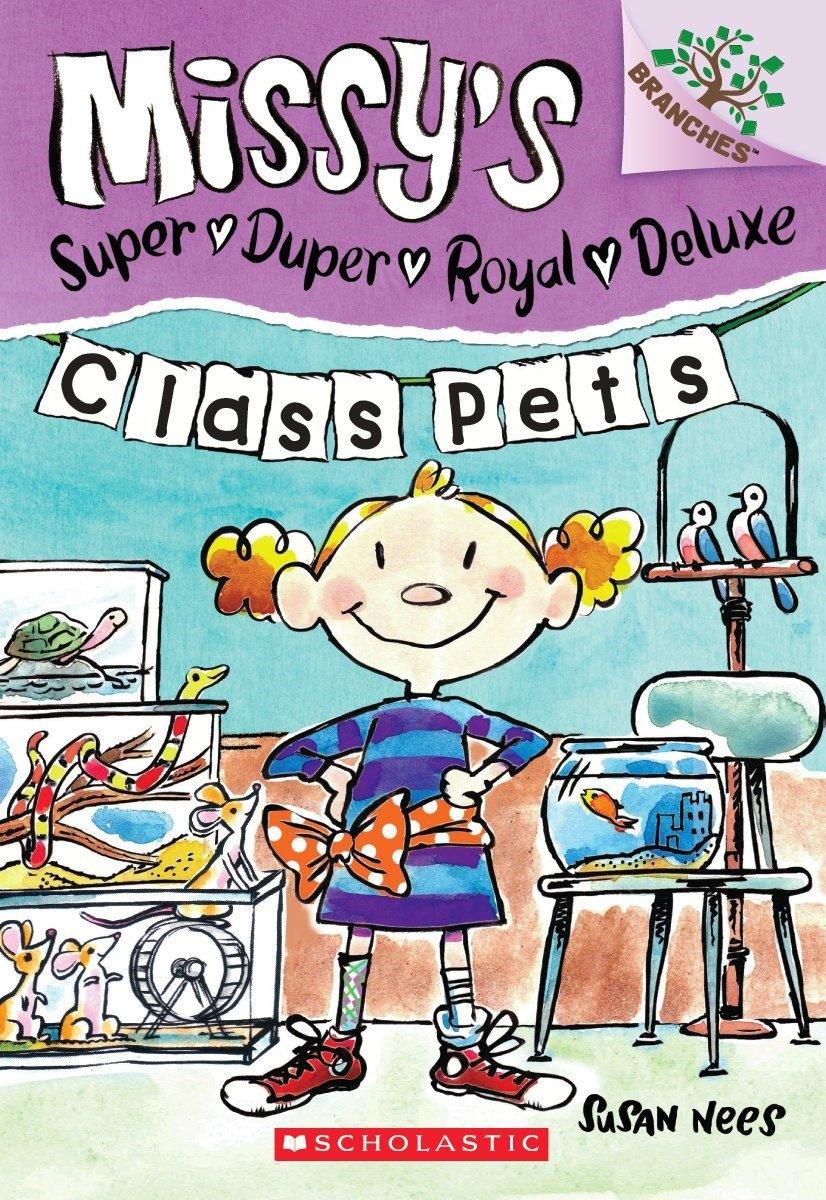 Missy's Super Duper Royal Deluxe #2 - Class Pets - A Branches Book - Spectrawide Bookstore