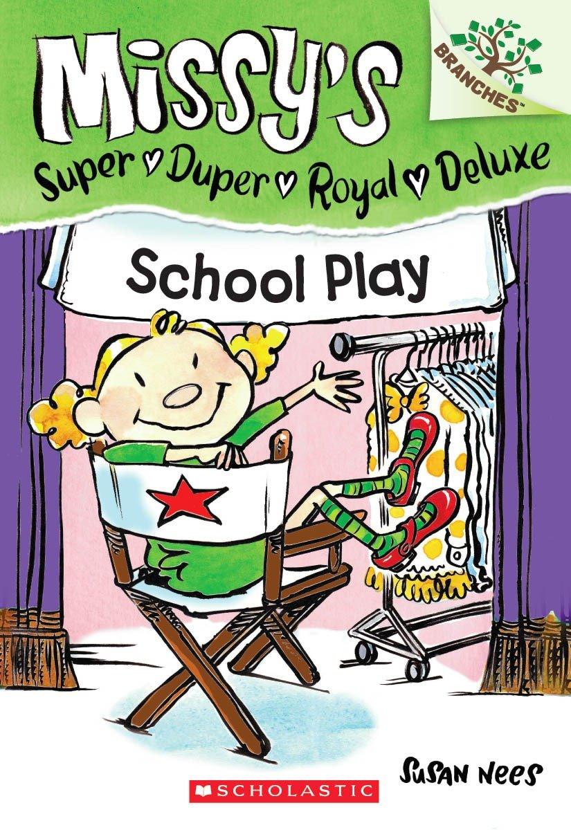 Missy's Super Duper Royal Deluxe #3-School Play-A Branches Book - Spectrawide Bookstore