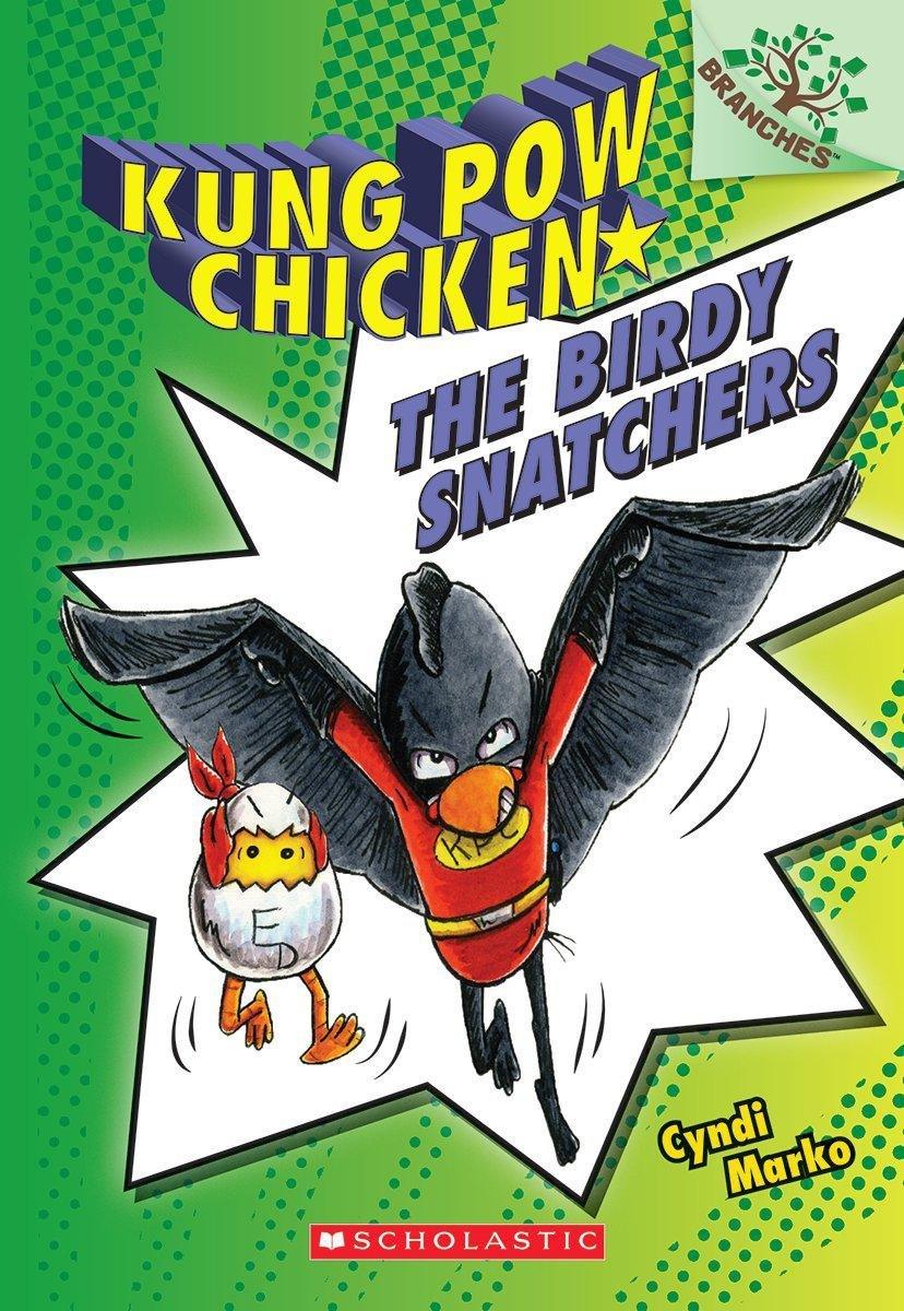 Kung Pow Chicken #3 - The Birdy Snatchers - A Branches Book - Spectrawide Bookstore