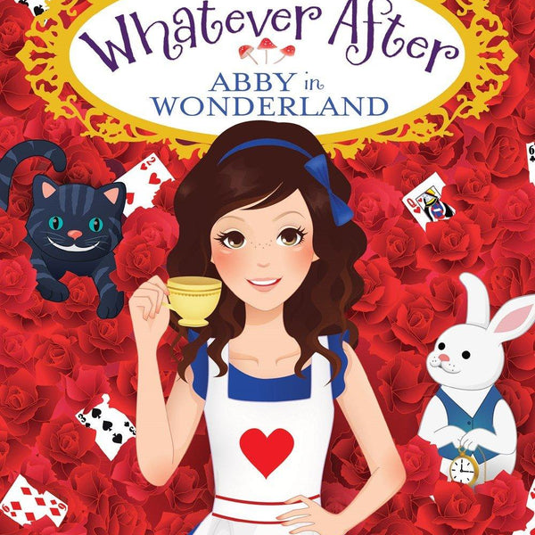 Whatever After Special Edition #01 - Abby in Wonderland