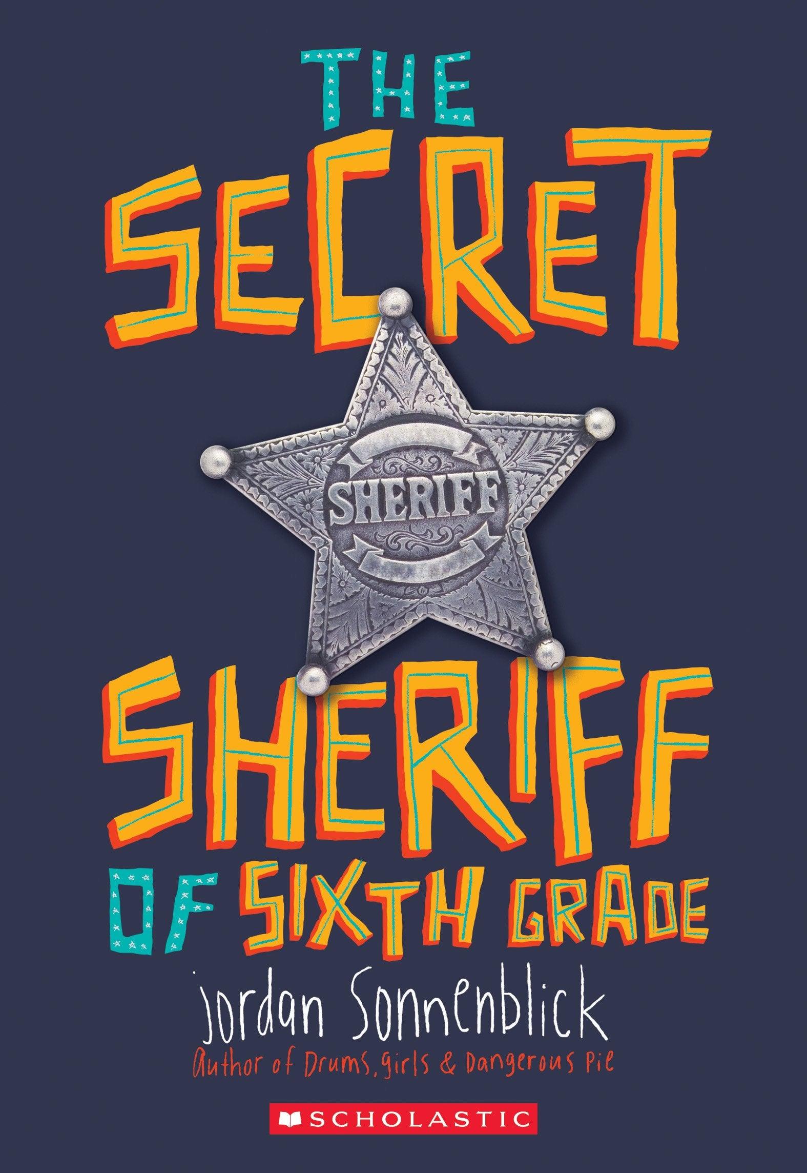 The Secret Sheriff of Sixth Grade - Spectrawide Bookstore