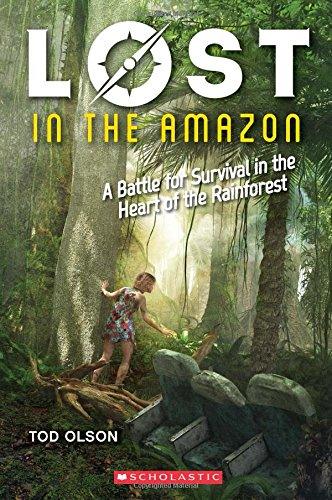 Lost in the Amazon - A Battle for Survival in the Heart of the Rainfor