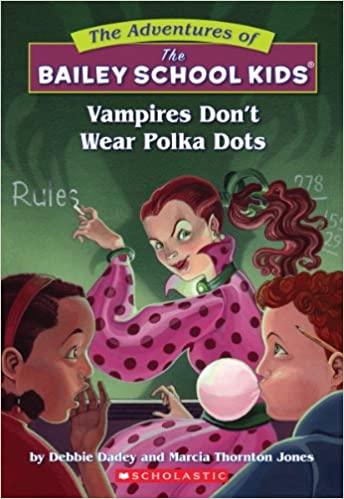 Adventures of the Bailey School Kids - Vampires Don't Wear Polka Dots - Spectrawide Bookstore