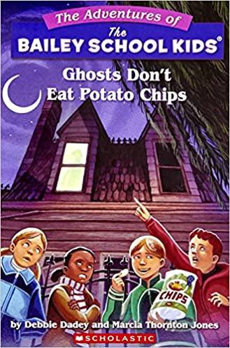 Adventures of the Bailey School Kids - Ghost Don't Eat Potato Chips - Spectrawide Bookstore