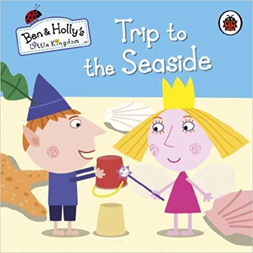 Ben and Holly's Little Kingdom: Trip to the Seaside - Spectrawide Bookstore