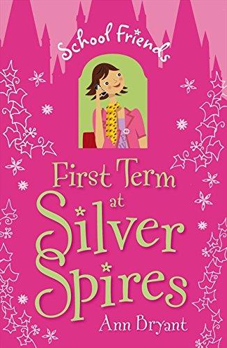 School Friends - First Term at Silver Spires - Spectrawide Bookstore