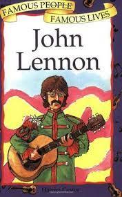 Famous People Famous Lives - John Lennon - Spectrawide Bookstore