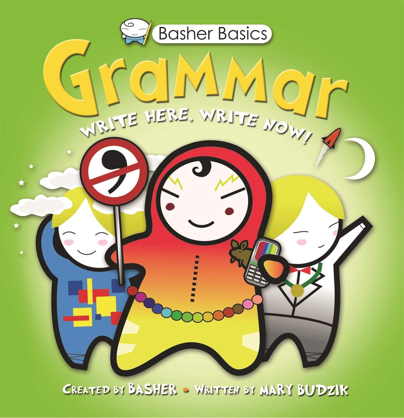 Basher Basics - Grammar - The Bill of Writes! - Spectrawide Bookstore
