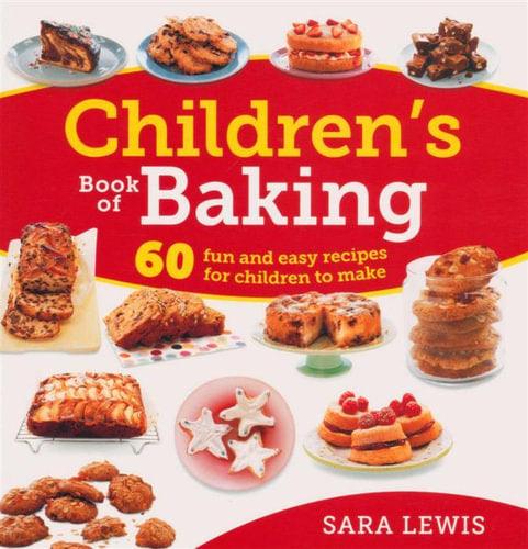 Children's Book of Baking - Over 60 Delicious Recipes for Children to Make - Spectrawide Bookstore