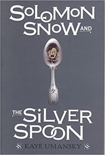 Solomon Snow and the Silver Spoon - Spectrawide Bookstore