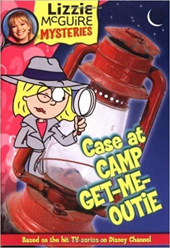 Lizzie McGuire Mysteries-Case at Camp Get-Me-Outie - Spectrawide Bookstore