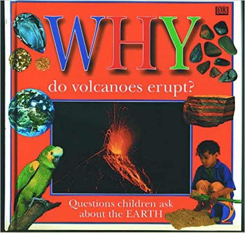 WHY DO VOLCANOES ERUPT? - QUESTIONS ABOUT THE EARTH - Spectrawide Bookstore