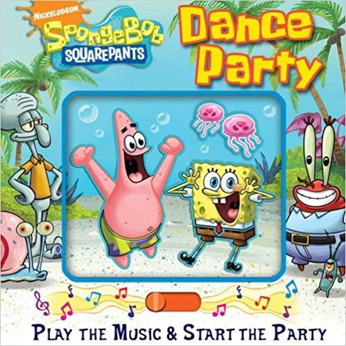 SpongeBob SquarePants Dance Party - Spectrawide Bookstore