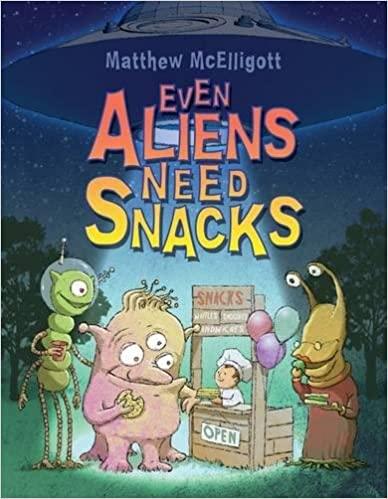 Even Aliens Need Snacks - Spectrawide Bookstore