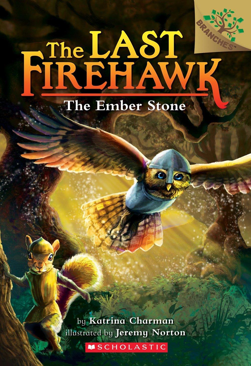 The Last Firehawk #1 - The Ember Stone - A Branches Book - Spectrawide Bookstore