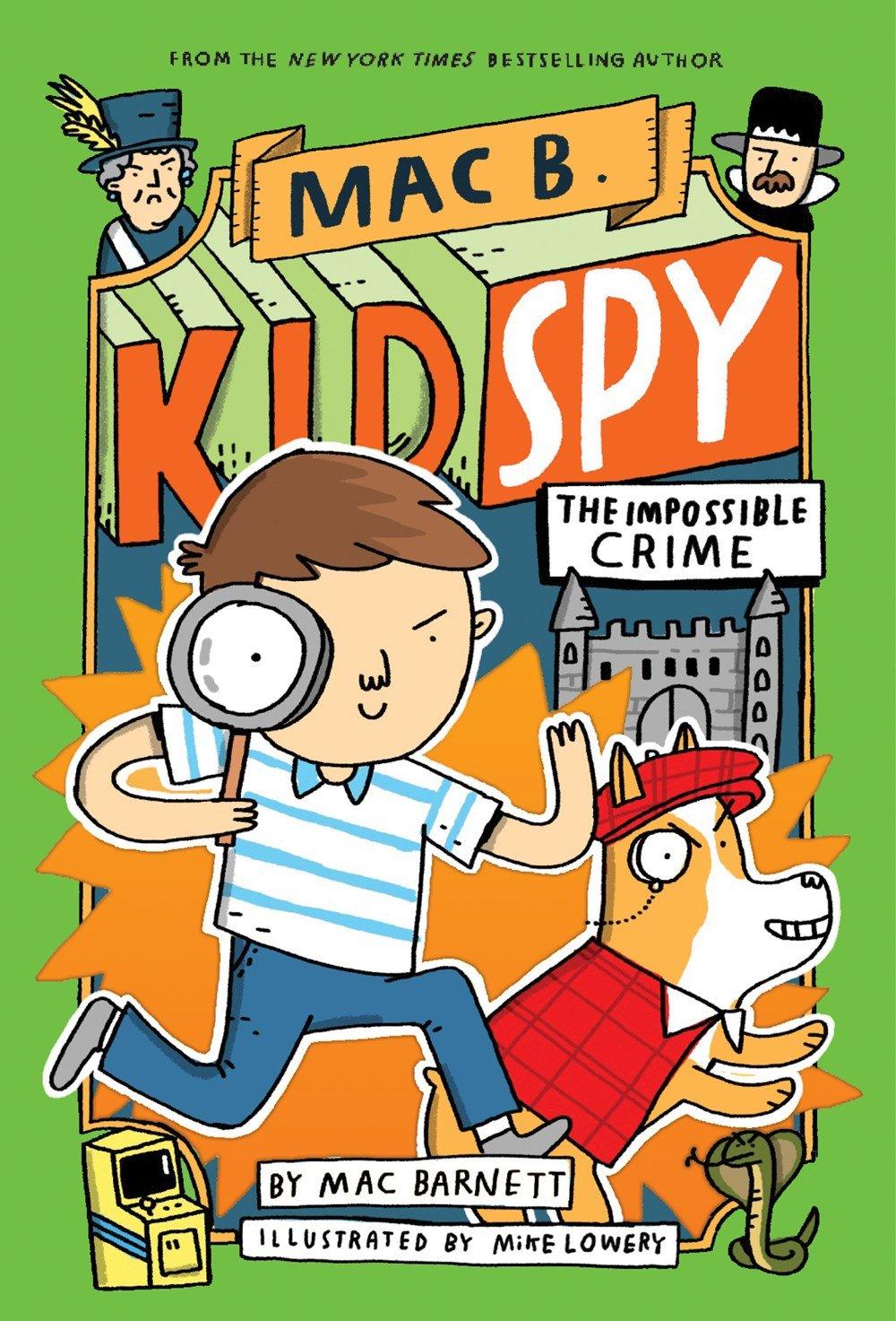 Mac B - Kid Spy #2 - The Impossible Crime - Spectrawide Bookstore