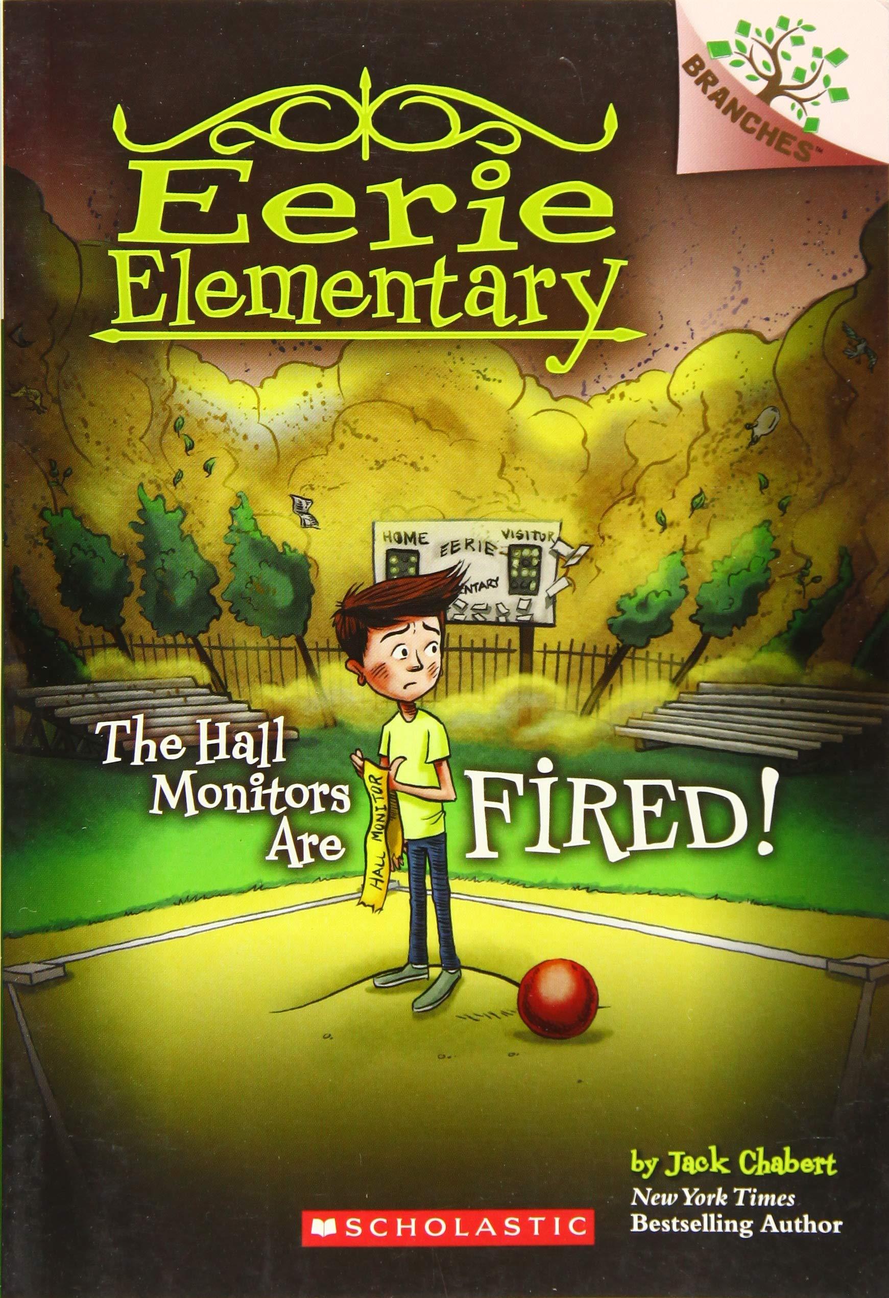 BRANCHES - Eerie Elementary #08 - The Hall Monitors Are Fired! - Spectrawide Bookstore