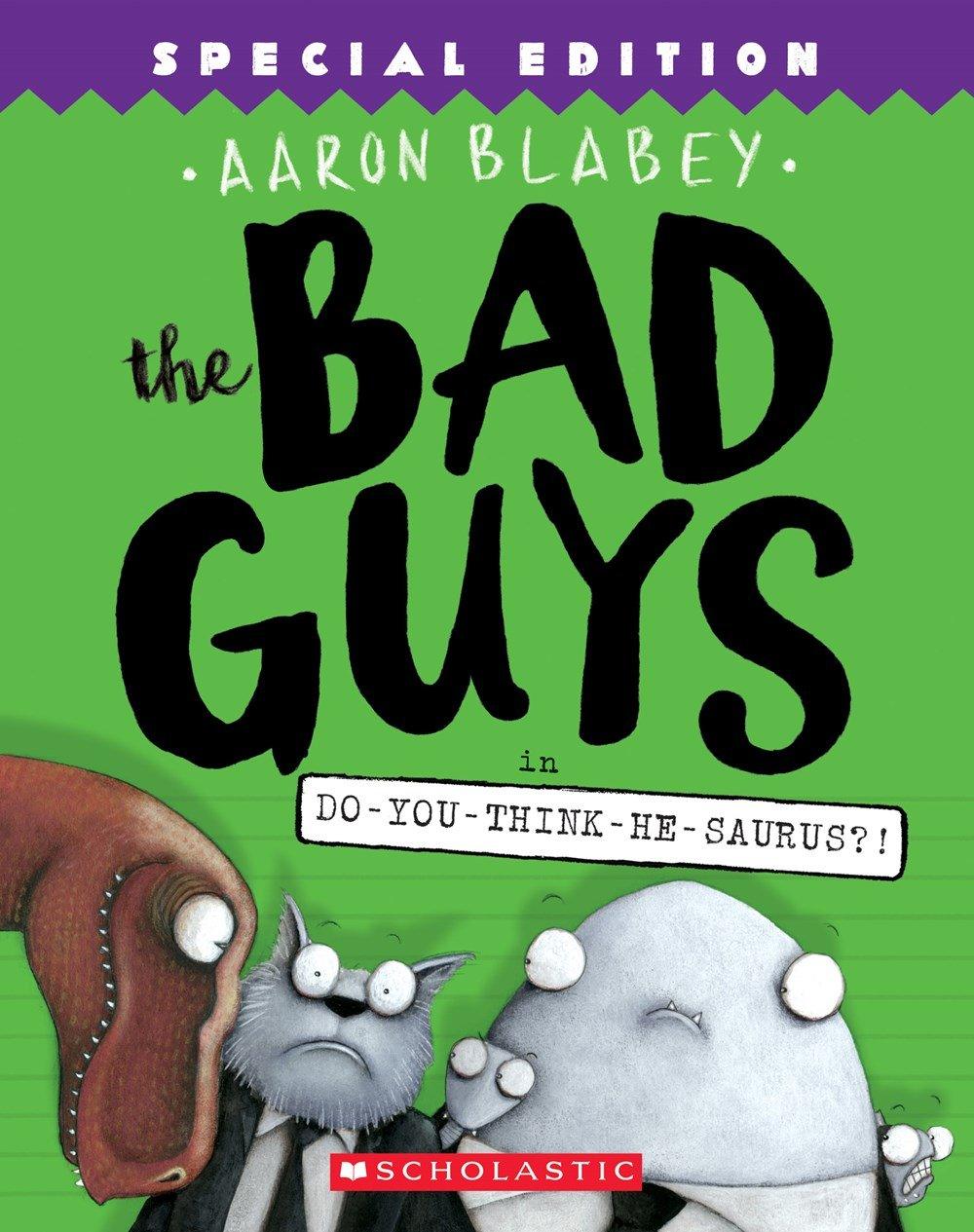 The Bad Guys #07 - in Do-You-Think-He-Saurus?! Special Edition - Spectrawide Bookstore