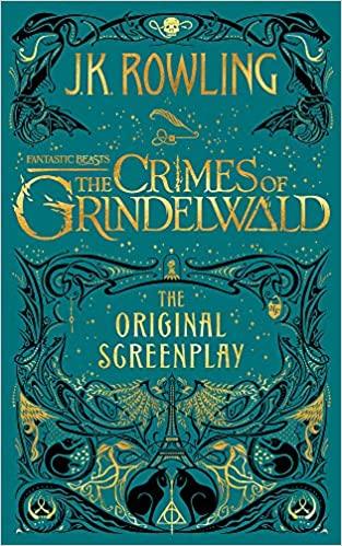 Fantastic Beasts: The Crimes of Grindelwald - The Original Screenplay - Spectrawide Bookstore