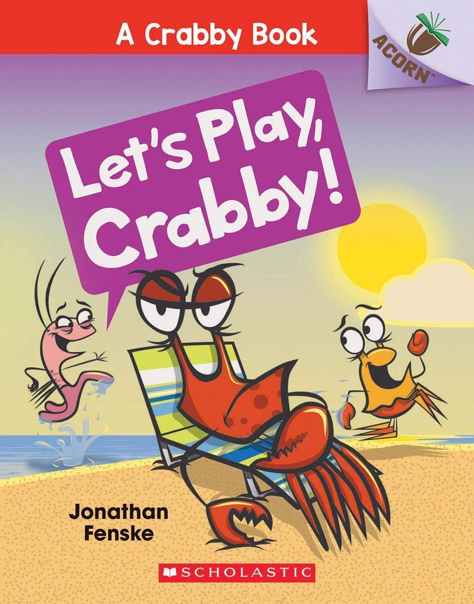 A Crabby Book #2 - Let's Play, Crabby! - An Acorn Book - Spectrawide Bookstore