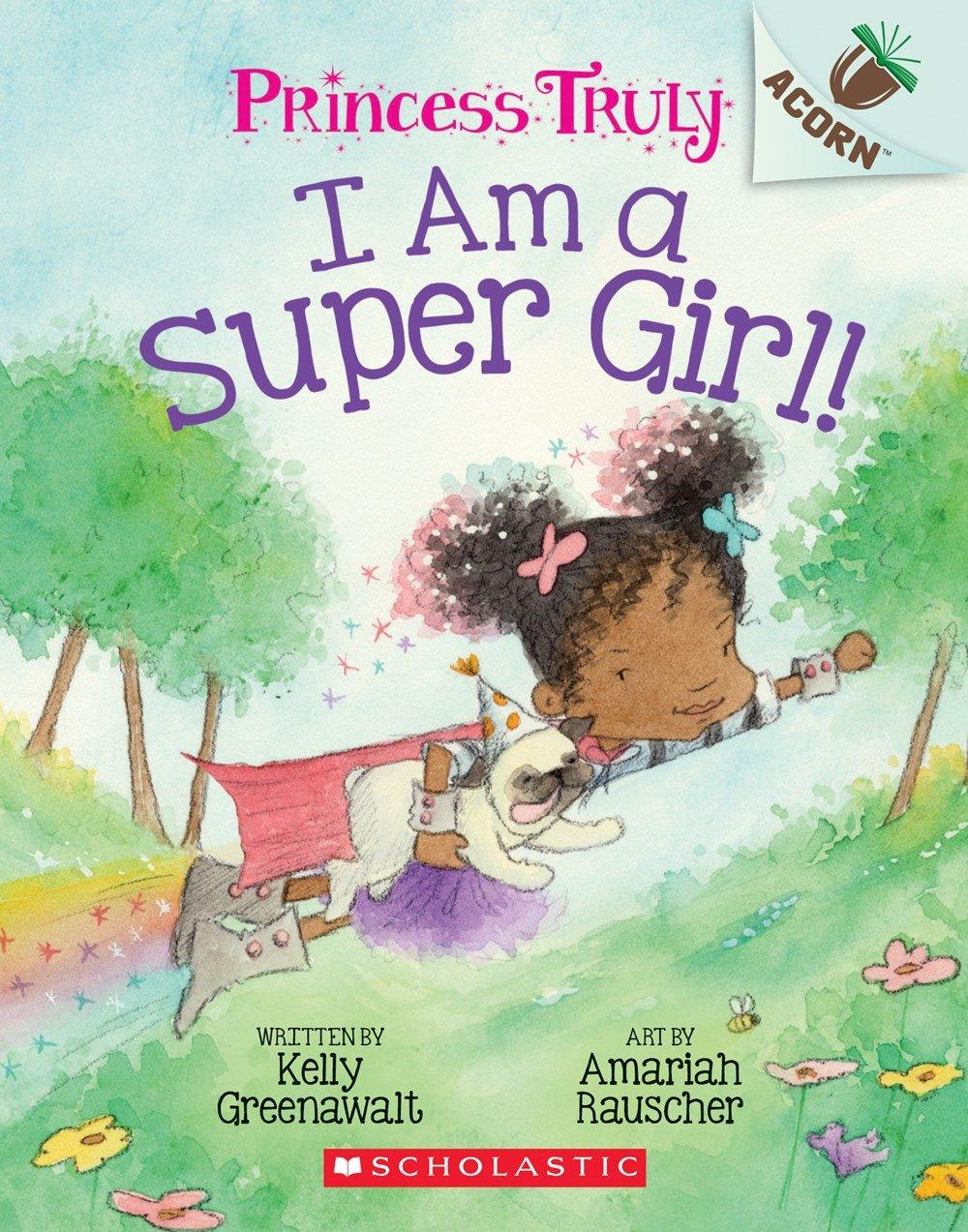 Princess Truly #1 - I Am a Super Girl! - An Acorn Book - Spectrawide Bookstore