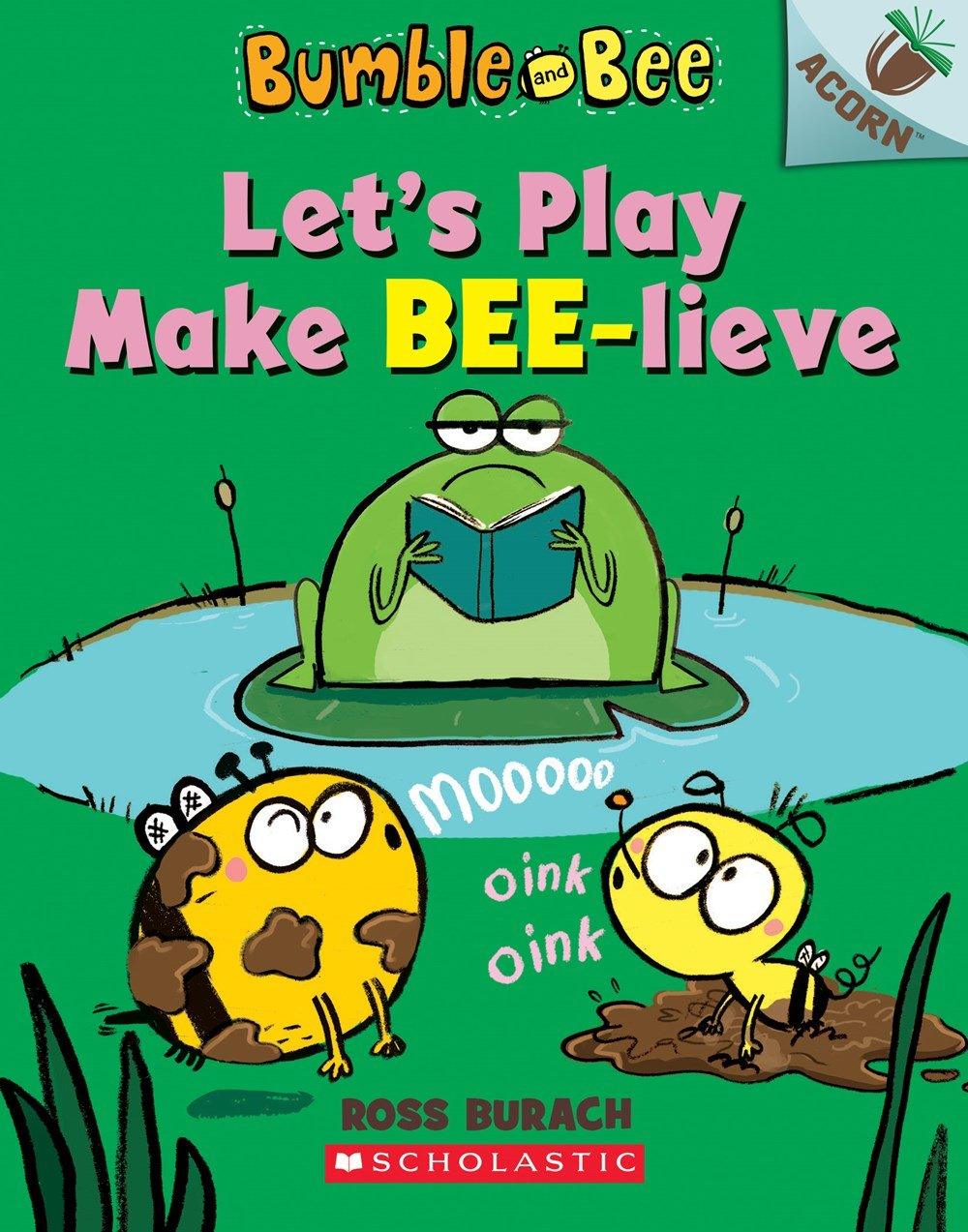 Bumble and Bee #2 - Let's Play Make Bee-lieve - An Acorn Book - Spectrawide Bookstore